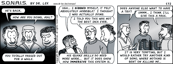 Strip 172. Adil recovers from the shock of ‘gibbing’ himself in the ultra-realistic virtual game world.