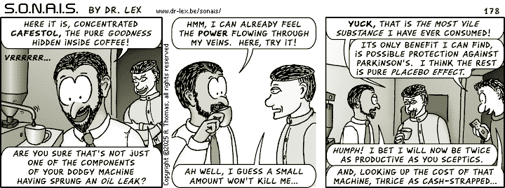 Strip 178. Adil tries out his purported wonder substance distilled from coffee, but his colleagues are not convinced.