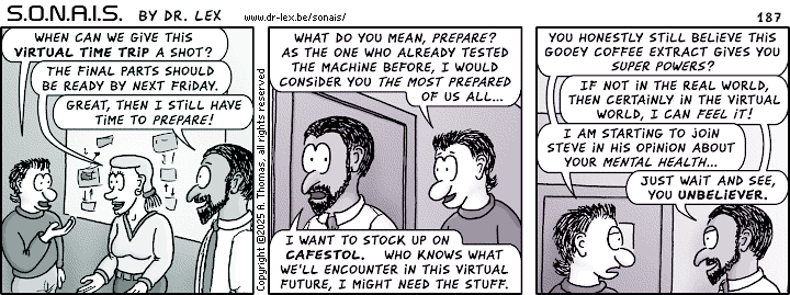 Strip 187. As plans are made for the actual test of the virtual time machine, Adil explains his own strange plan.