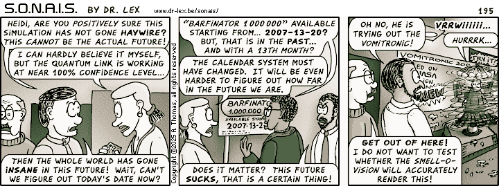 Strip 195. An attempt to find out the exact date in which the future simulation runs, results in a surprise.