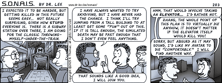 Strip 203. Steve, Alana and Max pick their own ways of killing their avatars within the simulation.