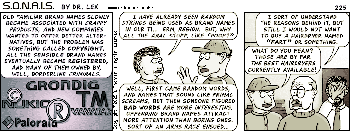 Strip 225. We finally learn why the future's economic landscape appears to suffer from severe anal fixation.