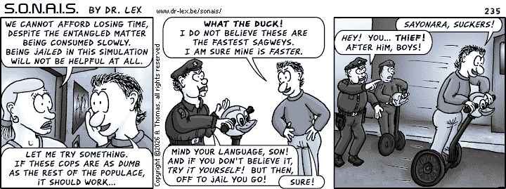 Strip 235. Max has a bold plan to save everyone from being arrested by the virtual future cops.