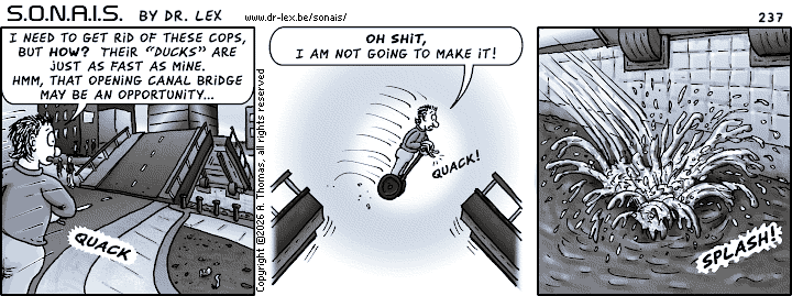 Strip 237. Max needs to find a way to get rid of the cops pursuing him on their ‘Sagwey Ducks.’