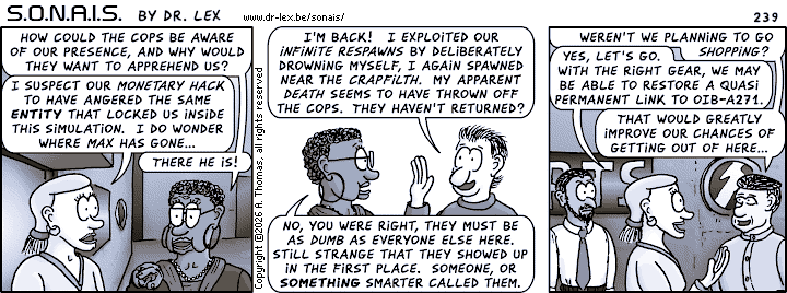 Strip 239. After Max has used the infinite respawning to his advantage to escape the cops, the team decides to go shopping.