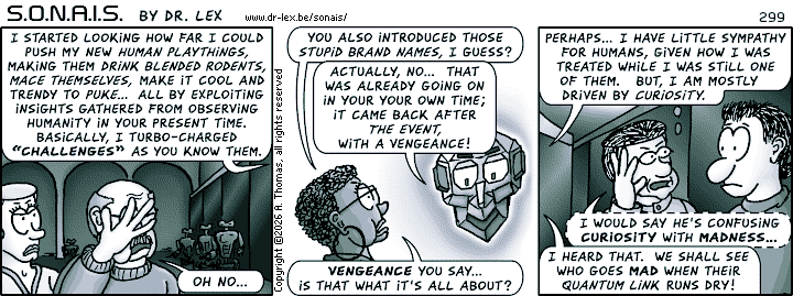 SONAIS strip 299. Ultrax continues exposing his evil mind.