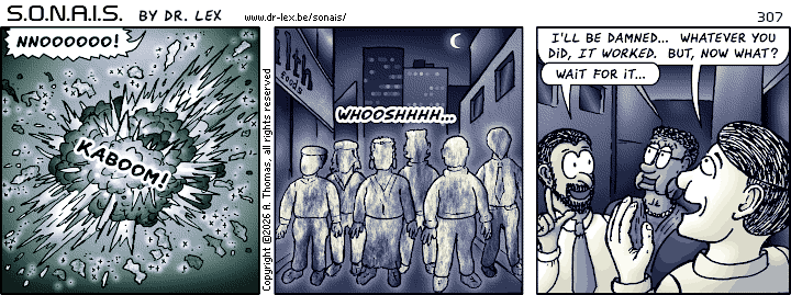 SONAIS strip 307. The escape plan seems to have a chance of working.