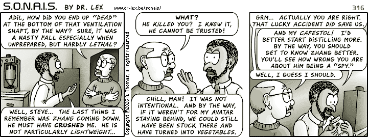 SONAIS strip 316. Adil tries to help Steve get rid of his suspicions about Zhang being untrustworthy.